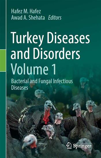 Turkey Diseases and Disorders Volume 1